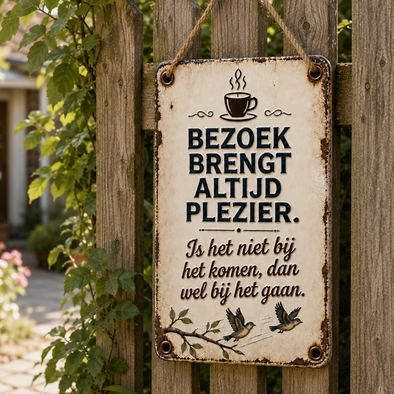 Bezoek Brengt Altijd Plezier! ✨ Hét nostalgische wandbord dat elke gast met een glimlach verwelkomt.