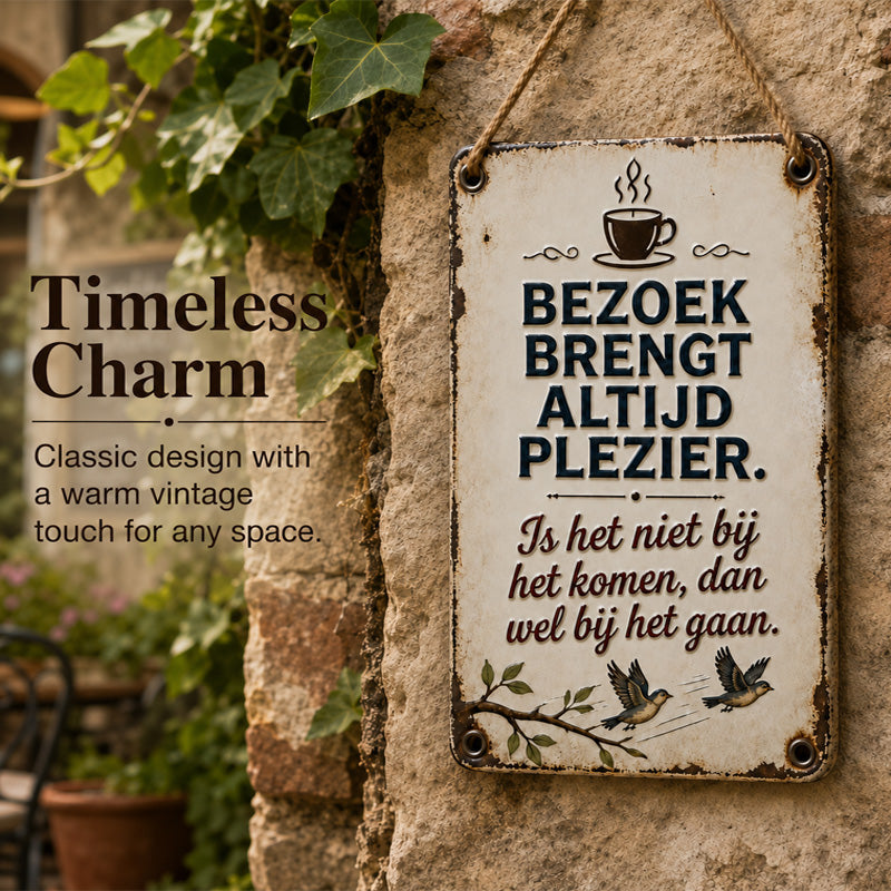 Bezoek Brengt Altijd Plezier! ✨ Hét nostalgische wandbord dat elke gast met een glimlach verwelkomt.